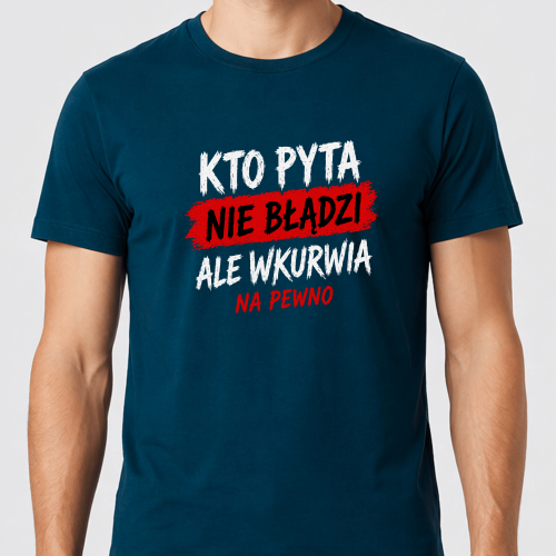 kto-pyta-wkurwia-meski-ciemnoniebieski.png