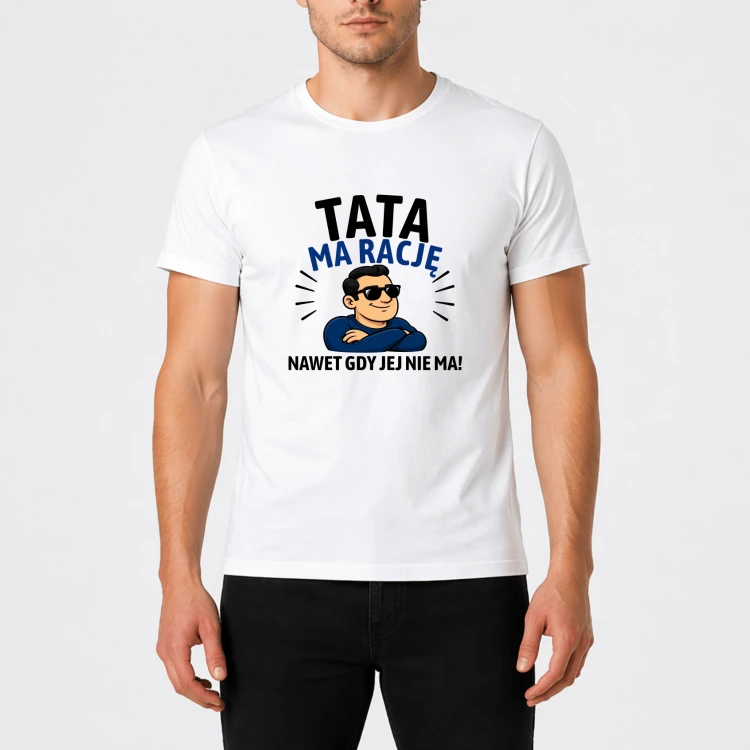 tata-ma-racje-meski-bialy.png