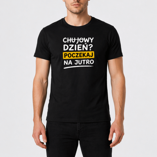 chujowy-dzien-jutro-meski-czarny.png